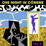 One Night In C&oacute;meme 2