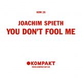 You Don&acute;t Fool Me