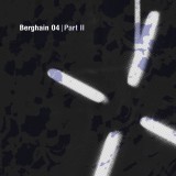 Berghain 04 - Pt. 2