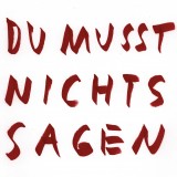 Du Musst Nichts Sagen Remixe