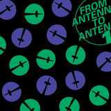 From Antenna To Antenna